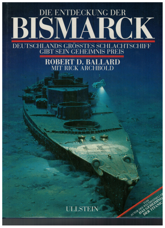 Die Entdeckung der Bismarck (1 St.) Robert D. Ballard, Ullstein